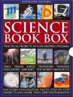 Science Book Box di John Farndon, Ian Graham, Michael Harris, Peter Harrison, Robin Kerrod, Peter Mellett, John Rostron edito da Anness Publishing