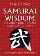 Samurai Wisdom di Thomas Cleary edito da Tuttle Publishing