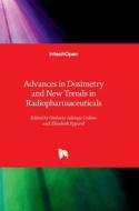 Advances in Dosimetry and New Trends in Radiopharmaceuticals edito da IntechOpen