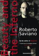 Beauty And The Inferno di Roberto Saviano edito da Quercus Publishing Plc