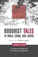 Buddhist Tales of India, China, and Japan: Japanese Section di Yoshiko K. Dykstra edito da University of Hawai'i Press