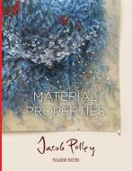 Material Properties di Jacob Polley edito da Pan Macmillan