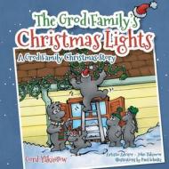 The Grod Family's Christmas Lights di Gord Yakimow edito da FriesenPress