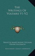 The Writings of Voltaire V1-V2 di Voltaire edito da Kessinger Publishing