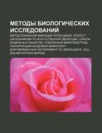 Metody Biologicheskikh Issledovanii : Me di Istochnik Wikipedia edito da Books LLC, Wiki Series