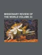 Missionary Review of the World Volume 33 di Books Group edito da Rarebooksclub.com