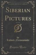 Siberian Pictures, Vol. 2 Of 2 (classic Reprint) di Ludwik Niemojowski edito da Forgotten Books