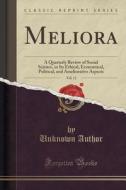 Meliora, Vol. 11 di Unknown Author edito da Forgotten Books