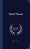 Kurukh Grammar di Ferdinand Hahn edito da CHIZINE PUBN