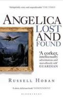 Angelica Lost and Found di Russell Hoban edito da Bloomsbury Publishing PLC