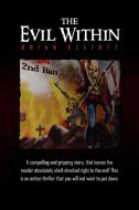 The Evil Within di Brian Elliott edito da Xlibris
