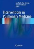 Interventions In Pulmonary Medicine edito da Springer-verlag New York Inc.