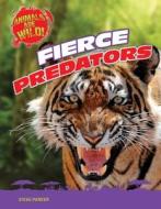 Fierce Predators di Steve Parker edito da GARETH STEVENS INC