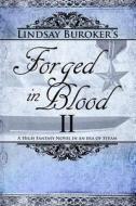 Forged in Blood II di Lindsay Buroker edito da Createspace