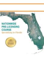 Nationwide Pre-Licensing Course Specializing in Florida (Blind Copy): Nationwide Pre-Licensing Course di Joseph R. Fitzpatrick edito da Createspace
