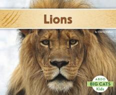 Lions di Claire Archer edito da CAPSTONE CLASSROOM