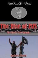 The Rise of Isis: The West's New Crusade di Andrew Sharp edito da Createspace