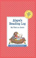Alaya's Reading Log: My First 200 Books (Gatst) di Martha Day Zschock edito da COMMONWEALTH ED (MA)