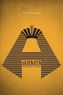 Akhenaten di Ted Kramer edito da FriesenPress