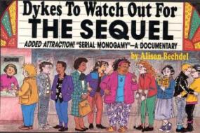 Dykes to Watch Out for: The Sequel di Alison Bechdel edito da Firebrand Books