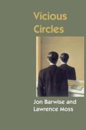 Vicious Circles di Jon Barwise, Lawrence S. Moss edito da CTR FOR STUDY OF LANG & INFO