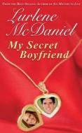 My Secret Boyfriend di Lurlene N. McDaniel edito da Darby Creek Publishing