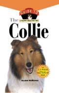 Collie: An Owner's Guide to a Happy Healthy Pet di Allene McKewen edito da Howell Books