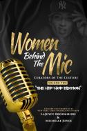 Women Behind The Mic di Lajoyce Brookshire, Michelle Joyce edito da Renewing Your Mind Ink/Peace In The Storm Publishi