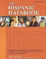 The Hispanic Databook: Statistics for All Us Counties & Cities with Over 10,000 Population edito da GREY HOUSE PUB