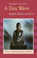 A Zen Wave di Matsuo Basho edito da Shoemaker & Hoard, Div of Avalon Publishing Group Inc