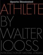 Athlete di Walter Iooss edito da Sports Illustrated Books