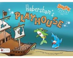 Habersham's Playhouse di Nancy Rogers-Hait edito da Tate Publishing & Enterprises