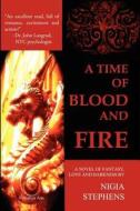 A Time of Blood and Fire di Nigia Stephens edito da Black Rose Writing