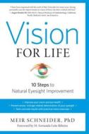 Vision For Life, Revised Edition di Meir Schneider edito da Frog Ltd