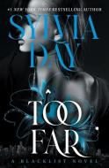 Too Far di Sylvia Day edito da Ronin House