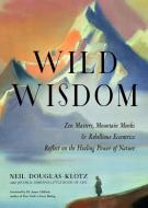 Wild Wisdom di Neil Douglas-Klotz edito da Hampton Roads Publishing Company