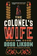 The Colonel's Wife di Rosa Liksom edito da GRAY WOLF PR