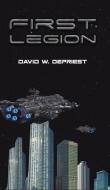 First Legion di DAVID W. DEPRIEST edito da Austin Macauley Publishers Usa