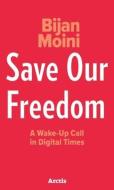 Save Our Freedom di Bijan Moini edito da NORTHSOUTH BOOKS