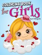 Coloring Book For Girls: Super Coloring Fun di Speedy Publishing Llc edito da WAHIDA CLARK PRESENTS PUB