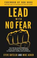 Lead With No Fear: Your 90-day Leader Sh di MIKE ACKER edito da Lightning Source Uk Ltd