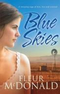Blue Skies di Fleur McDonald edito da Allen & Unwin