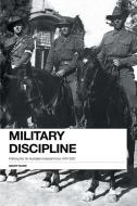 Military Discipline: Policing the 1st Australian Imperial Force 1914-1920 di Geoff Barr edito da LIGHTNING SOURCE INC