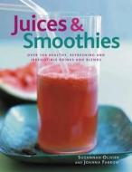 Juices & Smoothies di Suzannah Olivier edito da Anness Publishing
