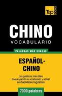 Vocabulario Espanol-Chino - 7000 Palabras Mas Usadas di Andrey Taranov edito da T&p Books