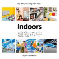 My First Bilingual Book - Indoors - Japanese-english di Milet Publishing edito da Milet Publishing