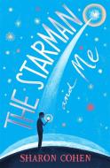The Starman and Me di Sharon Cohen edito da Hachette Children's Group