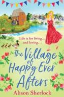 The Village Of Happy Ever Afters The Village Of Happy Ever Afters