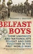 Belfast Boys di Richard S. Grayson edito da Bloomsbury Publishing PLC