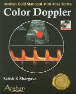 Color Doppler [With Mini CDROM] di Satish K. Bhargava edito da Anshan Pub